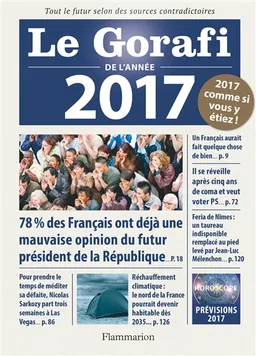 Le Gorafi de l'année 2017 : tout le futur selon des sources contradictoires | Jean-François Buissière