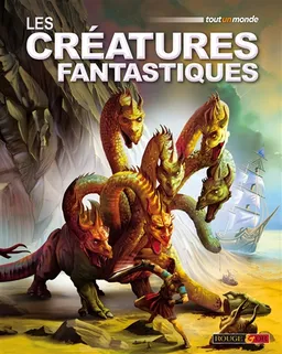 Les créatures fantastiques | Belinda Weber