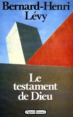 Le Testament de Dieu | Bernard-Henri Lévy