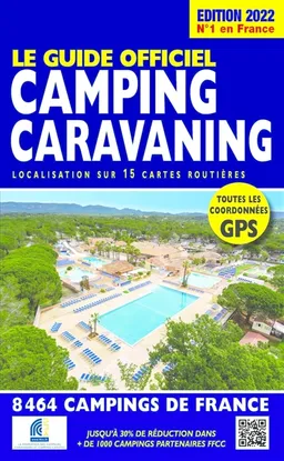 Le guide officiel camping caravaning : localisation sur 15 cartes routières : 8.464 campings de France | Mariam Azaiez
