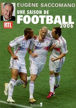 Une saison de football 2006 | Eugène Saccomano