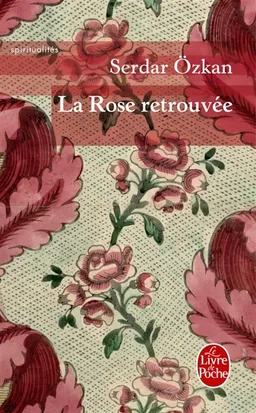 La rose retrouvée | Serdar Ozkan