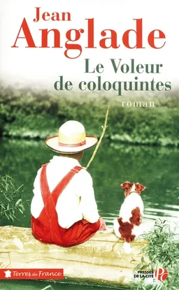 Le voleur de coloquintes | Jean Anglade