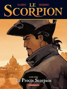 Le Scorpion : hors-série. Le procès Scorpion | Stephen Desberg, Marini