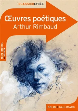 Oeuvres poétiques | Arthur Rimbaud, Justine Francioli