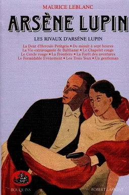 Arsène Lupin. Vol. 5. Les rivaux d'Arsène Lupin | Maurice Leblanc, Francis Lacassin