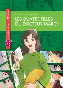 Les quatre filles du docteur March | Nev, Louisa May Alcott, Aya Fukuzumi