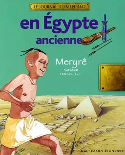 En Egypte ancienne : Meryrê, Set Maât, 1480 av. J.-C. | Amandine Marshall, Jérôme Brasseur, Jean-François Péneau, Caroline Picard, Michaël Welply