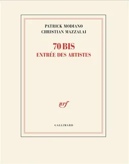 70 bis, entrée des artistes | Patrick Modiano, Christian Mazzalai