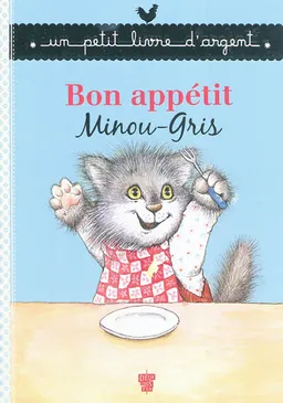 Bon appétit Minou-Gris | Cyndy Szekeres
