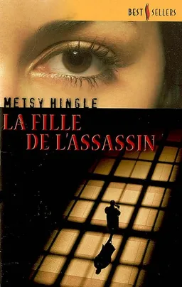 La fille de l'assassin | Metsy Hingle