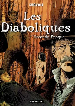 Les diaboliques. Vol. 2. Seconde époque | Jean-Claude Servais