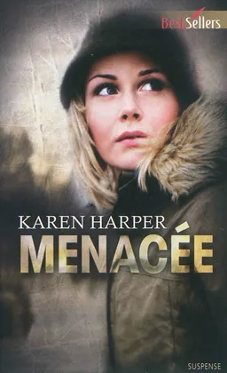 Menacée | Karen Harper