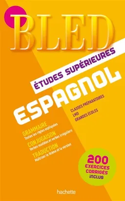 Bled espagnol : études supérieures : classes préparatoires, universités, grandes écoles | Pierre Gerboin
