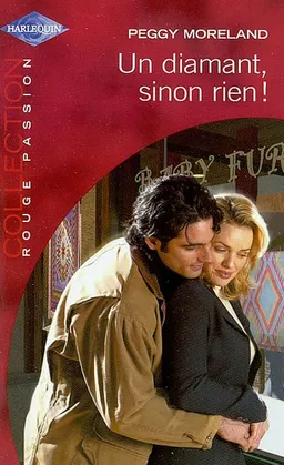 Un diamant, sinon rien ! | Peggy Moreland