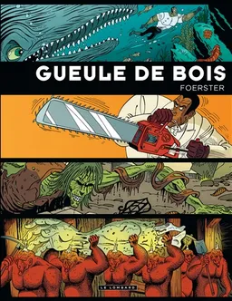 Gueule de bois : intégrale | Philippe Foerster, Usagi