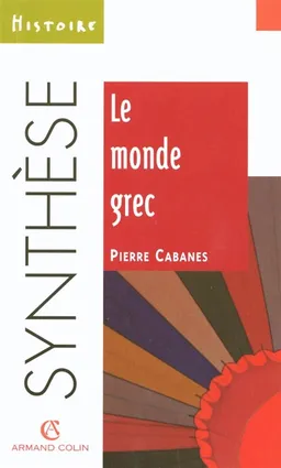 Le monde grec | Pierre Cabanes