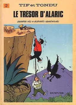 Tif et Tondu. Vol. 2. Le trésor d'Alaric | Henri Gillain, Will