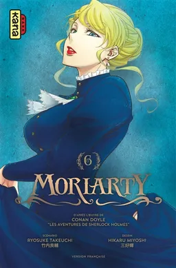 Moriarty. Vol. 6 | Ryôsuke Takeuchi, Hikaru Miyoshi, Arthur Conan Doyle