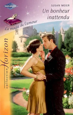 Un bonheur inattendu : la magie de l'amour | Susan Meier