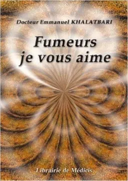 Fumeurs, je vous aime | Emmanuel Khalatbari