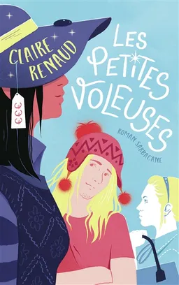 Les petites voleuses | Claire Renaud