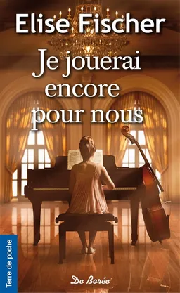 Je jouerai encore pour nous | Elise Fischer