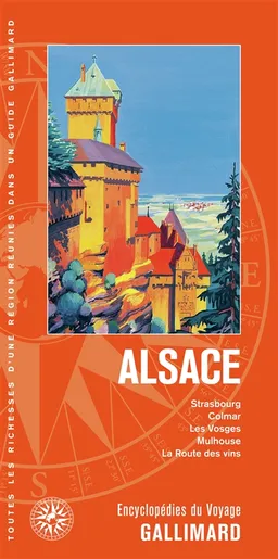 Alsace : Strasbourg, Colmar, les Vosges, Mulhouse, la route des vins | 