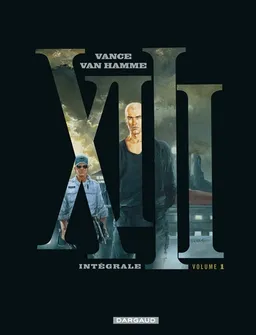 XIII : intégrale. Vol. 1 | Jean Van Hamme, William Vance, Petra