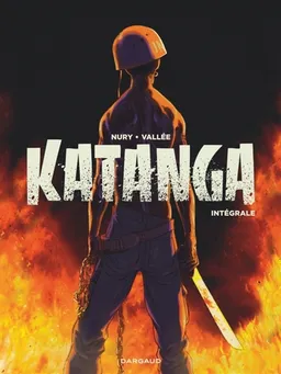 Katanga : intégrale | Fabien Nury, Sylvain Vallée, Jean Bastide