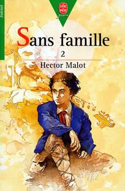 Sans famille. Vol. 2 | Hector Malot