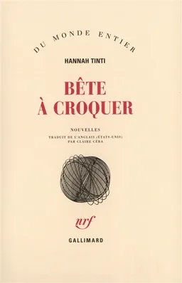 Bête à croquer | Hannah Tinti