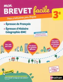 Mon brevet facile  3e : épreuve de français, épreuve d'histoire géographie, EMC : pour s'entraîner par étapes | Thomas Bouhours, Gaëlle Touchet, Pascal Jézéquel
