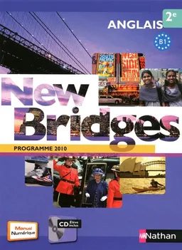 New bridges 2e,  B1 : programme 2010 : format compact | Gaël Manescau, Sylvie Persec, Serge Tripodi