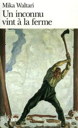 Un inconnu vint à la ferme | Mika Waltari, Aurélien Sauvageot