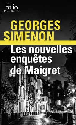 Les nouvelles enquêtes de Maigret | Georges Simenon