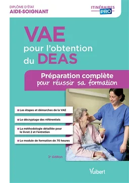 VAE pour l'obtention du DEAS, diplôme d'Etat d'aide-soignant : préparation complète pour réussir sa formation | Sylvie Ameline, Marie-Françoise Bonté