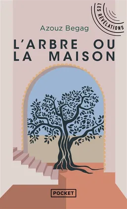 L'arbre ou la maison | Azouz Begag