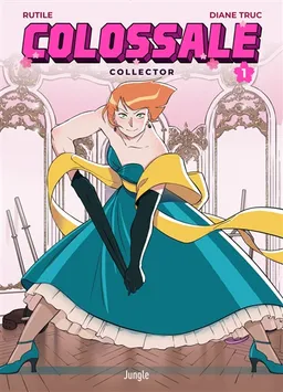 Colossale. Vol. 1 | Rutile, Diane Truc