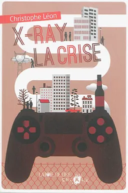 X-ray la crise | Christophe Léon