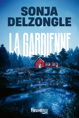 La gardienne | Sonja Delzongle