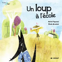 Un loup à l'école | Michel Piquemal, Elodie Brondoni