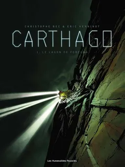 Carthago. Vol. 1. Le lagon de Fortuna | Christophe Bec, Eric Henninot, Delphine Rieu