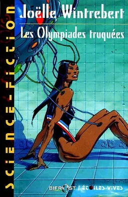 Les Olympiades truquées | Joëlle Wintrebert, Gilles Dumay