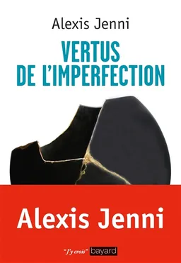 Vertus de l'imperfection | Alexis Jenni