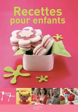 Recettes pour enfants | Laurence Du Tilly, Rina Nurra