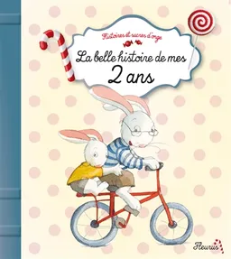 La belle histoire de mes 2 ans | Juliette Parachini-Deny, Quentin Gréban