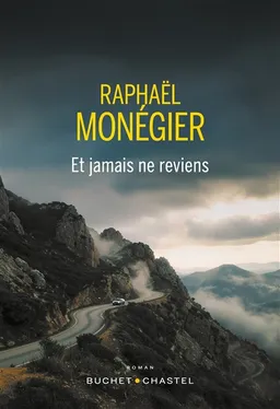 Et jamais ne reviens | Raphaël Monégier