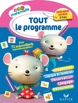 Tout le programme, toute petite section 2-3 ans | Florence Doutremepuich, Françoise Perraud, Laurence Jammes