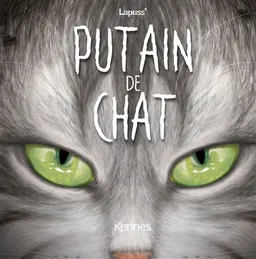 Putain de chat. Vol. 11 | Stéphane Lapuss'